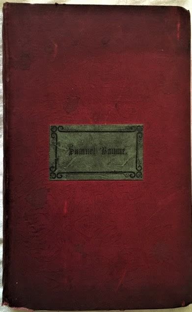 The Life Letters And Last Hours Of Samuel Baume Late Of Halifax By