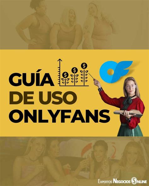 Guía Para Hombres Sobre Onlyfans Descubra Todo Lo Que Necesita Saber