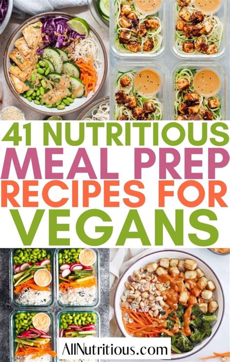 Easy Vegan Meal Prep Recipes For The Week All Nutritious