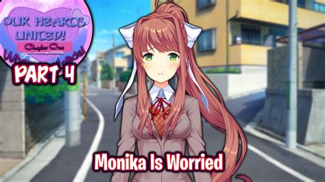 Monika Is Worriedpart 4chapter 1ddlc Our Hearts United Mod