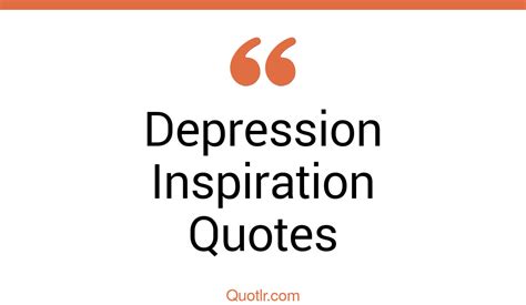 The 23 Depression Inspiration Quotes Page 2 ↑quotlr↑