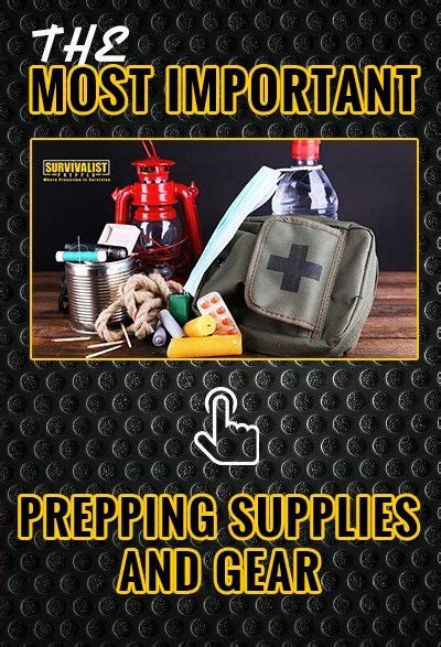The Most Important Prepping Supplies Prepping Supplies Survival