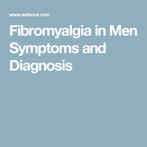 How Fibromyalgia Affects Men Symptoms And Diagnosis Fibromyalgia Symptoms Fibromyalgia Symptoms