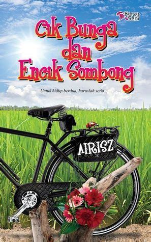 Bagi saya la, jalan cerita ni nampak unik sikit dari novel yang pernah saya baca. Cik Bunga Dan Encik Sombong | Novels, Books, Comic book cover