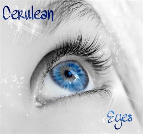 Cerulean Eyes Woow Blue Eye Color People With Blue Eyes Eye Color