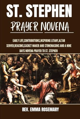 St Stephen Prayer Novena Early Lifecontributionsinspiring Litany
