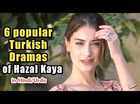 5 Turkish Drama Of Hazal Kaya Dubbed In Hindi Urdu Fariha Season 3