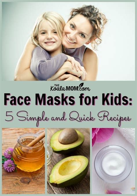 Face Masks For Kids 5 Simple And Quick Recipes • The Koala Mom Face