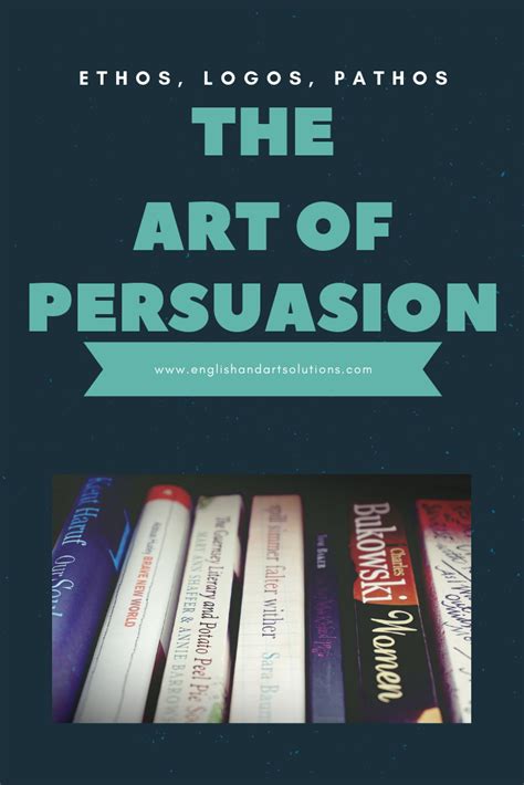 English And Art Solutions The Art Of Persuasion Logos Ethos Pathos