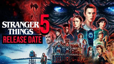 Stranger Things Season 5 Release Date And Everything We Know Youtube