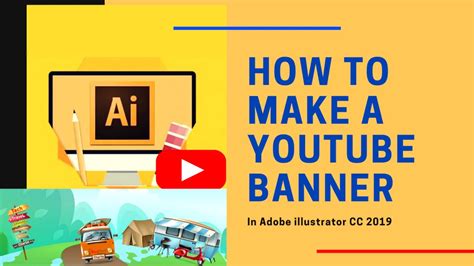 How To Make A Youtube Banner In Adobe Illustrator Cc 2019 Channel Art
