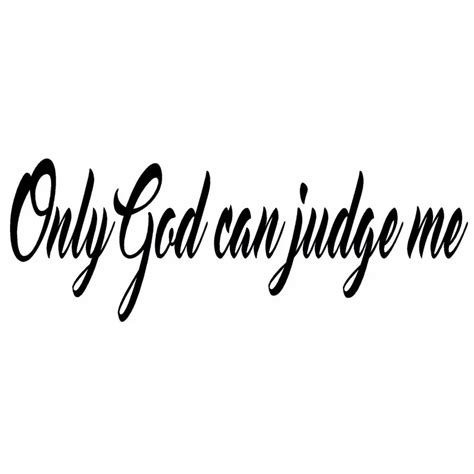 Aliexpress Buy Cm Only God Can Judge Me Funny Car Styling