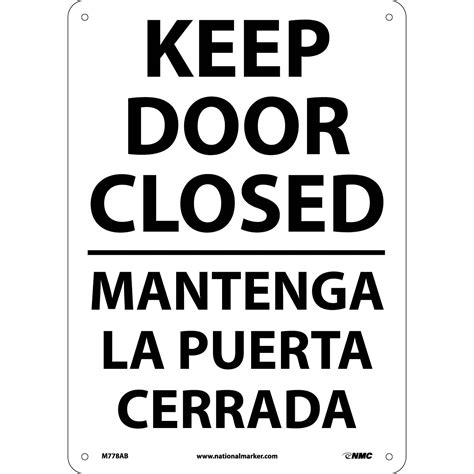 Notice Signs Keep Door Closed Bilingual 14x10 040 Aluminum
