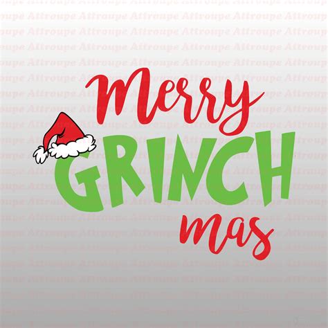 Merry Grinchmas Svg File Christmas Svg File Cut File For Silhouette