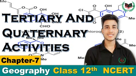 7 Tertiary And Quaternary Activities B 1geography Class 12th