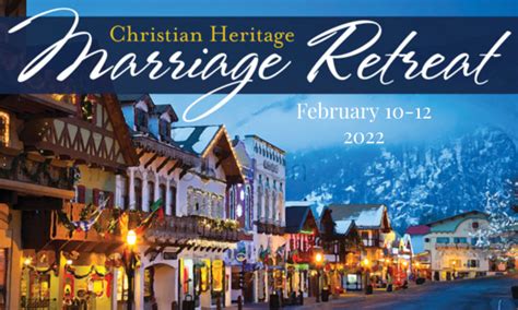 2023 Marriage Retreat Christian Heritage