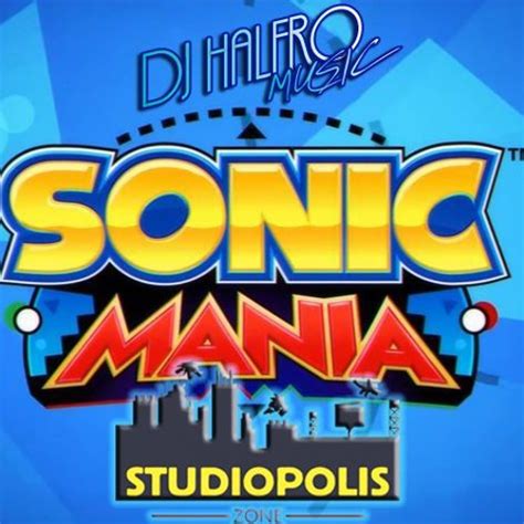 Stream Sonic Mania Studiopolis Act 1 Arrangement By Dj Halfro