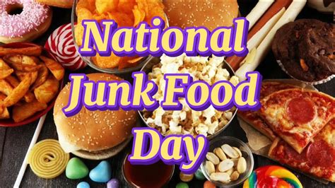 July 21 National Junk Food Day Youtube
