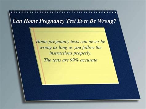 Can Home Pregnancy Test Ever Be Wrong