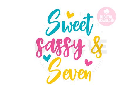 Download Sweet Sassy and Seven svg| Birthday svg (912036) | Cut ...