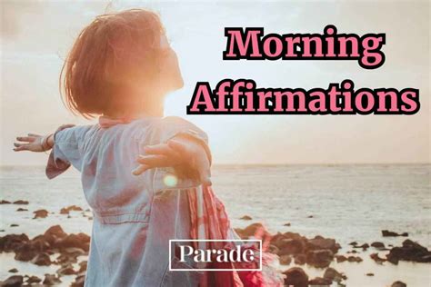 Morning Affirmations To Start Your Day Off Right Parade