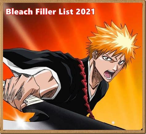 Bleach Filler List Best Anime Episodes Guide 2024 Academic Hacks