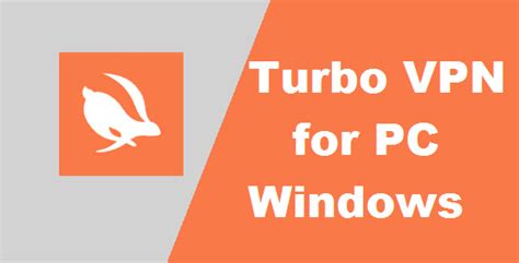 Turbo Vpn For Pc Windows7810 And Mac Free Download