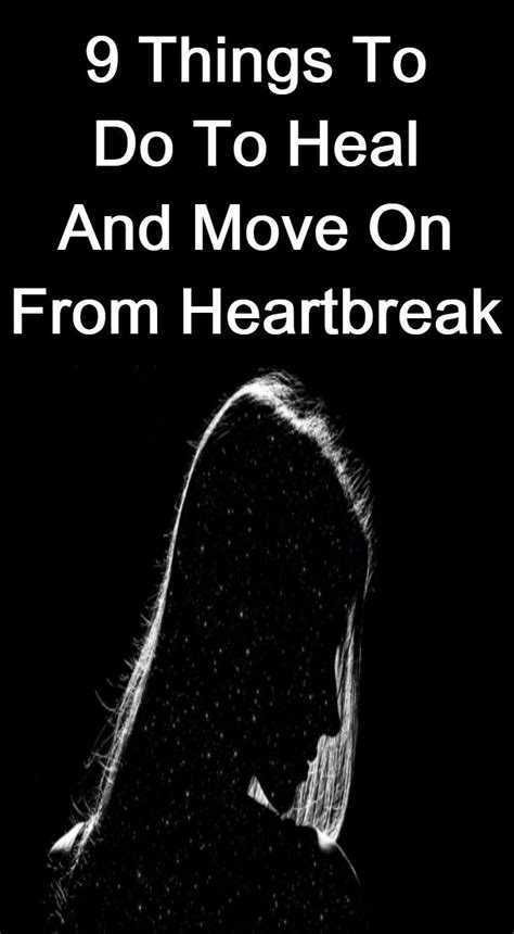 heal  move   heartbreak heartbreak