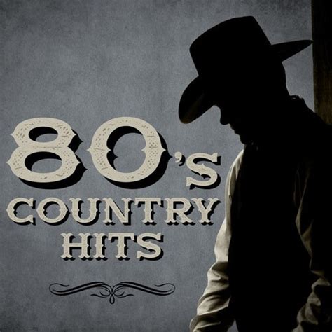80s Country Hits By Various Artists
