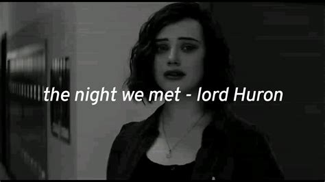 Heard lord huron song, loved it, coincidentally they were playing a show that night, show sold out, friend i happened to have plans with that night. The night we met - Lord Huron (Lyrics) - YouTube