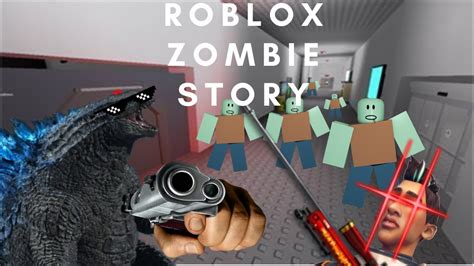 Roblox Zombie Story Youtube