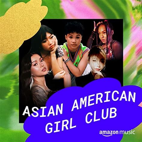 asian american girl club playlist on amazon music unlimited