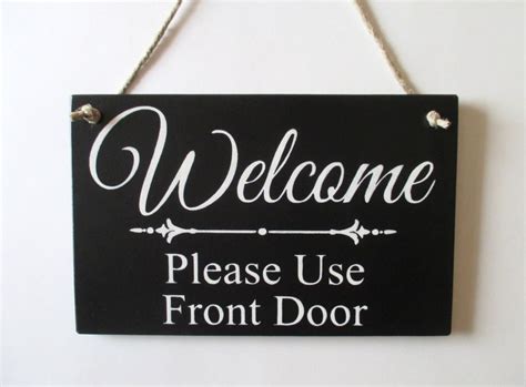 Welcome Please Use Front Door Wood Sign Office Decor Etsy