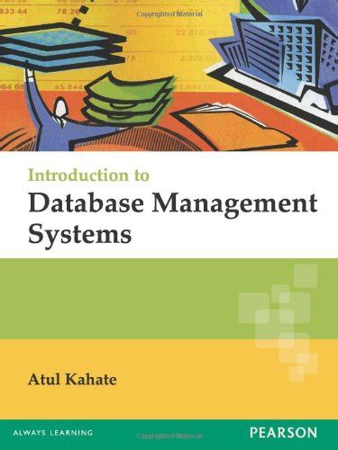 Introduction To Database Management Systems Atul Kahate