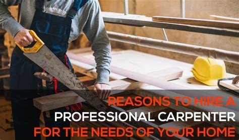 Reasons To Hire A Professional Carpenter For The Needs Of Your Home