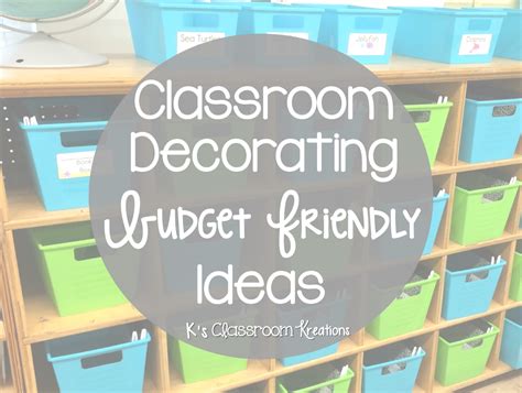 Budget Friendly Classroom Decorating Ideas Ks Classroom Kreations