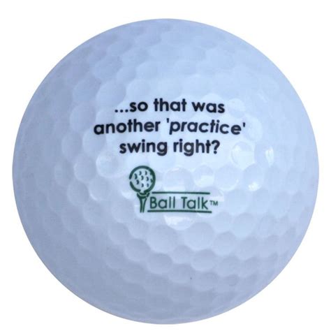 Balltalk Golf Balls So That Was Another Practice Swing Right