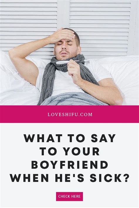 We did not find results for: What To Say To Your Boyfriend When He's Sick? 17 Sweet ...
