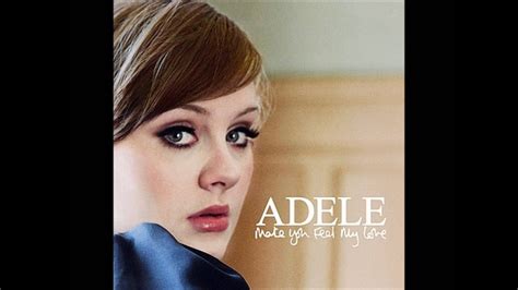 To make you feel my love. Make you feel my Love - Adele (instrumental) HQ - YouTube
