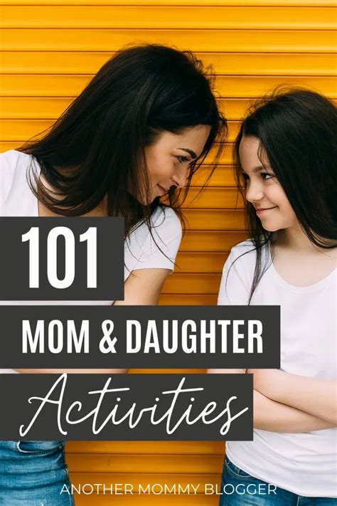 101 Mother Daughter Bonding Activities Artofit