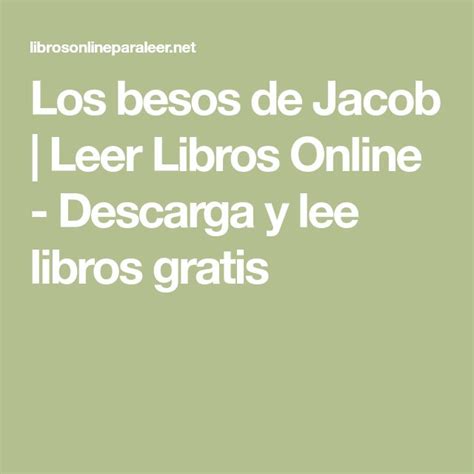 563 como ganar amigos e influir sobre las personas pdf libro de dale. Los Besos De Jacob Libro Completo Pdf — Villardigital ...