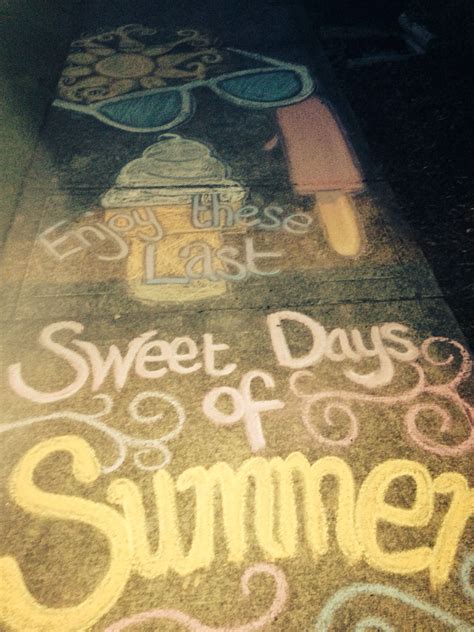 Sweet Days Of Summer Sidewalk Chalk Sidewalk Chalk Art Sidewalk