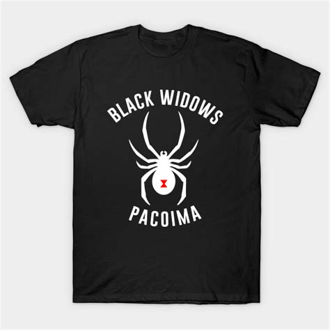 Black Widows Pacoima Black Widows T Shirt Teepublic