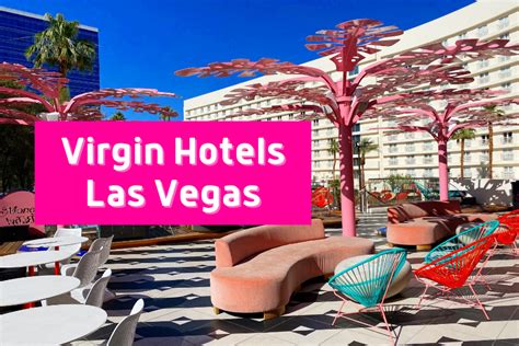 Virgin Hotels Las Vegas Reviews 2022 Julia Vaness