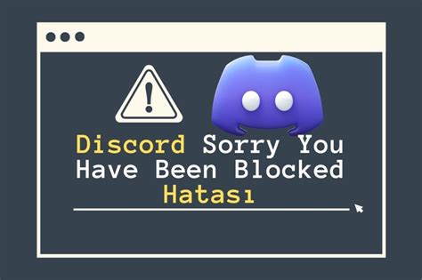Discord Sorry You Have Been Blocked Hatası Oppo Forum