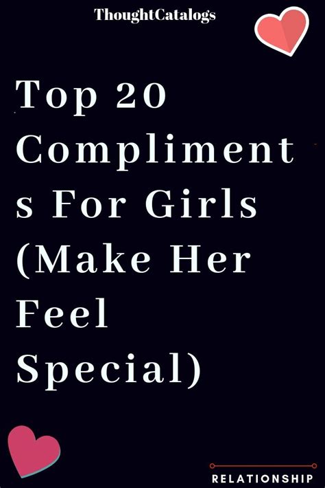 top 20 compliments for girls make her feel special flirty quotes