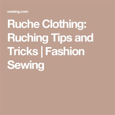 Ruche Clothing Ruching Tips And Tricks Fashion Sewing
