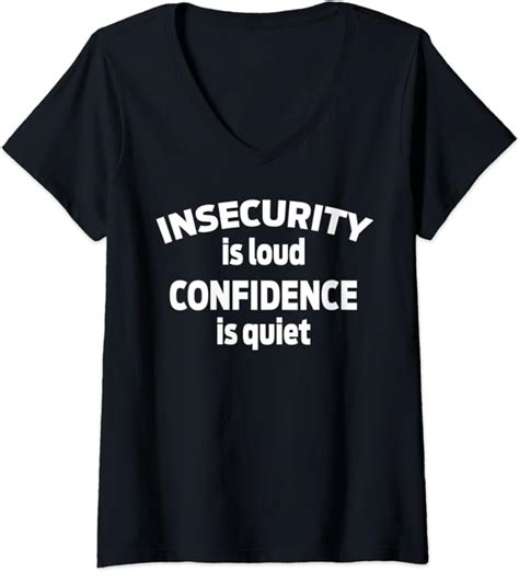Womens Insecurity Is Loud Confidence Is Quiet V Neck T Shirt Amazon