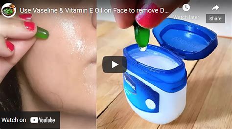 How To Use Vaseline And Vitamin E Oil On Your Face To Remove Dark Spots