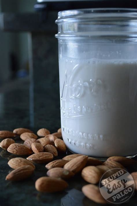 Homemade Almond Milk Stupid Easy Paleo Easy Paleo Recipes Homemade